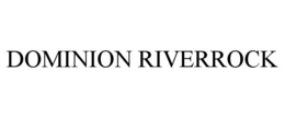 DOMINION RIVERROCK trademark