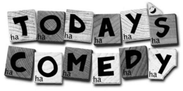 TODAY'S COMEDY HA HA HA HA HA HA HA HA HA HA HA HA trademark