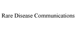RARE DISEASE COMMUNICATIONS trademark