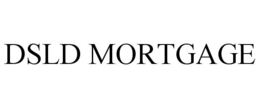 DSLD MORTGAGE trademark
