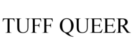 TUFF QUEER trademark