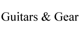 GUITARS & GEAR trademark