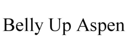 BELLY UP ASPEN trademark
