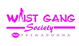 WAIST GANG SOCIETY PREMADONNA trademark