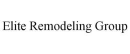 ELITE REMODELING GROUP trademark