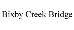 BIXBY CREEK BRIDGE trademark