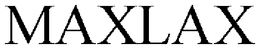 MAXLAX trademark