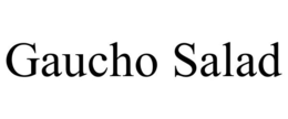 GAUCHO SALAD trademark