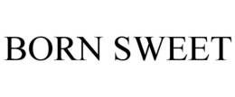 BORN SWEET trademark