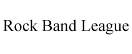 ROCK BAND LEAGUE trademark