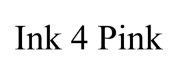 INK 4 PINK trademark
