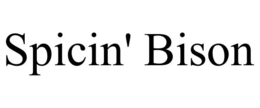 SPICIN' BISON trademark
