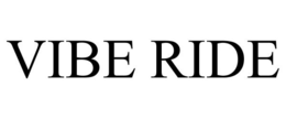 VIBE RIDE trademark