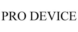PRO DEVICE trademark