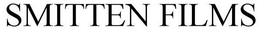 SMITTEN FILMS trademark