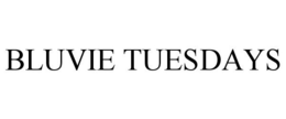 BLUVIE TUESDAYS trademark