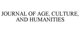 JOURNAL OF AGE, CULTURE, AND HUMANITIES trademark