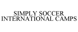 SIMPLY SOCCER INTERNATIONAL CAMPS trademark
