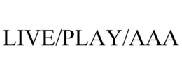 LIVE/PLAY/AAA trademark
