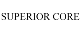 SUPERIOR CORE trademark