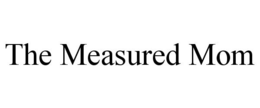 THE MEASURED MOM trademark