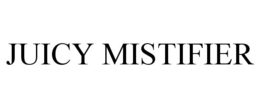 JUICY MISTIFIER trademark