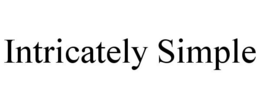 INTRICATELY SIMPLE trademark