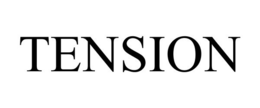 TENSION trademark