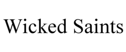 WICKED SAINTS trademark