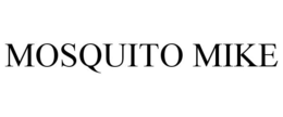 MOSQUITO MIKE trademark