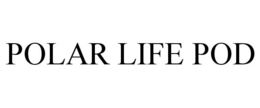 POLAR LIFE POD trademark