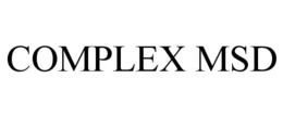 COMPLEX MSD trademark