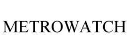 METROWATCH trademark