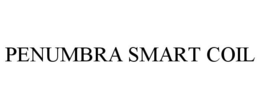 PENUMBRA SMART COIL trademark