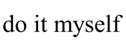 DO IT MYSELF trademark