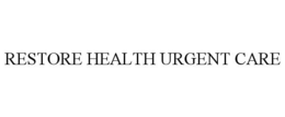 RESTORE HEALTH URGENT CARE trademark