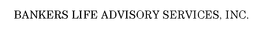 BANKERS LIFE ADVISORY SERVICES, INC. trademark