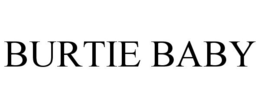 BURTIE BABY trademark