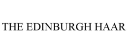 THE EDINBURGH HAAR trademark