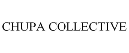 CHUPA COLLECTIVE trademark