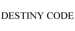DESTINY CODE trademark