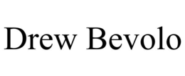 DREW BEVOLO trademark