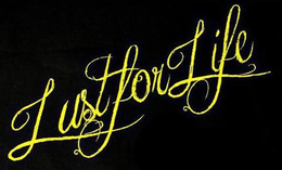 LUST FOR LIFE trademark