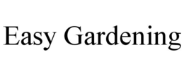 EASY GARDENING trademark