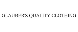 GLAUBER'S QUALITY CLOTHING trademark