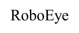 ROBOEYE trademark