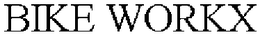 BIKE WORKX trademark
