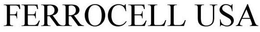 FERROCELL USA trademark