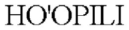 HO'OPILI trademark