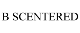 B SCENTERED trademark
